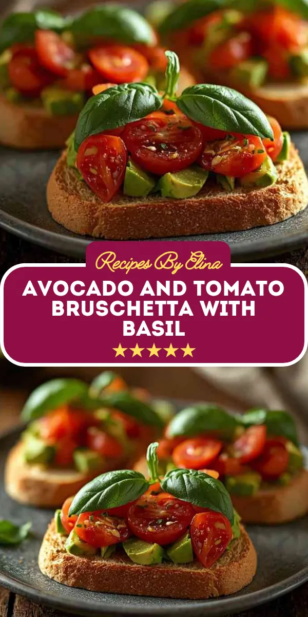 Avocado and Tomato Bruschetta with Basil