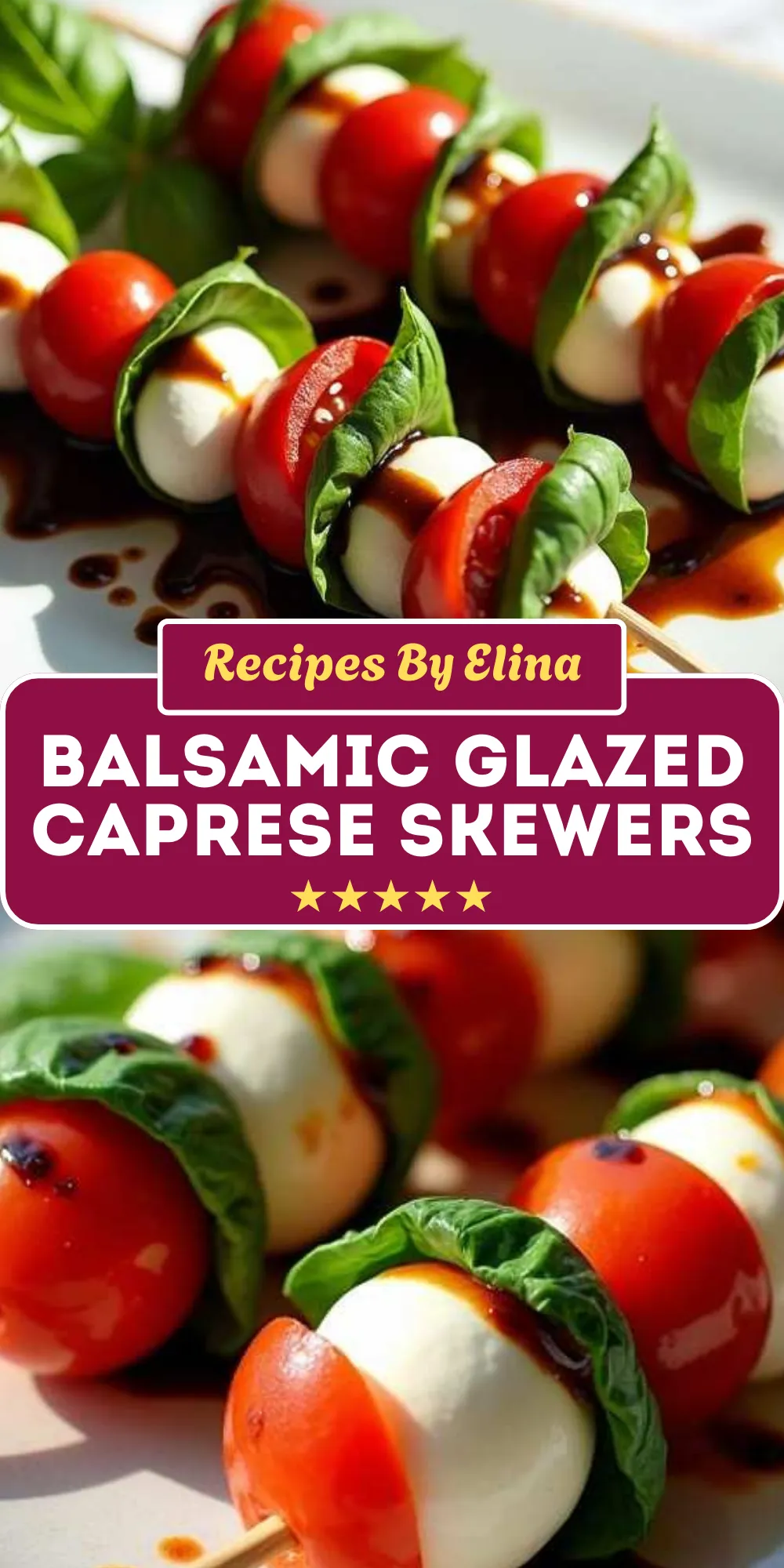 Balsamic Glazed Caprese Skewers