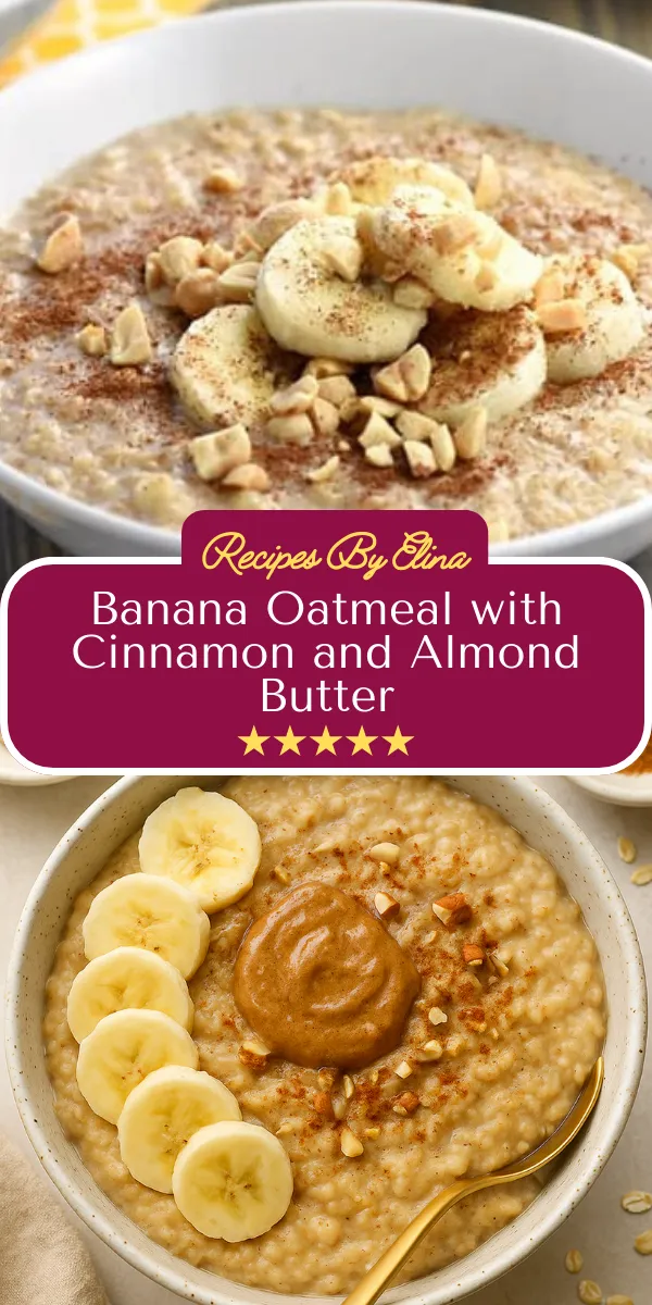 Banana Oatmeal with Cinnamon and Almond Butter