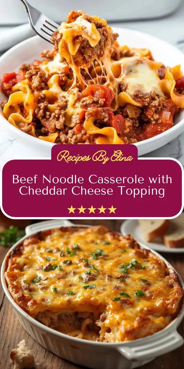 Beef Noodle Casserole with Cheddar Cheese Topping