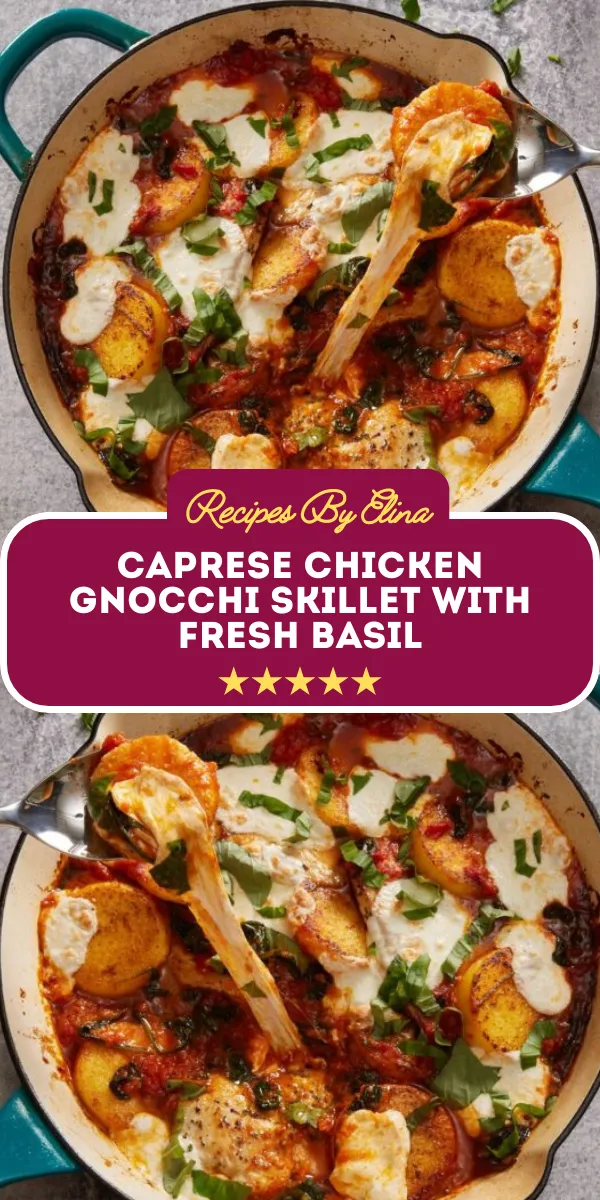Caprese Chicken Gnocchi Skillet with Fresh Basil