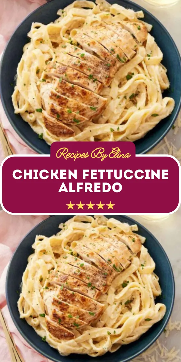 Chicken Fettuccine Alfredo