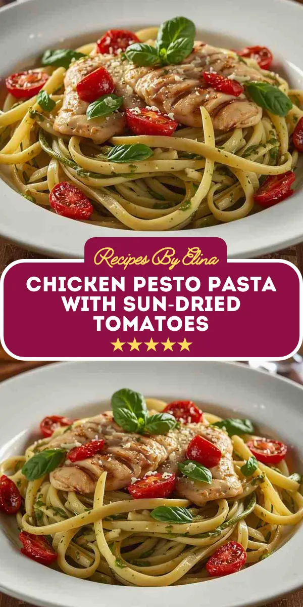 Chicken Pesto Pasta with Sun-Dried Tomatoes