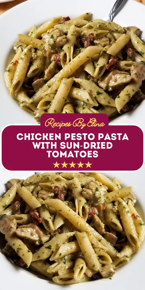 Chicken Pesto Pasta with Sun-Dried Tomatoes