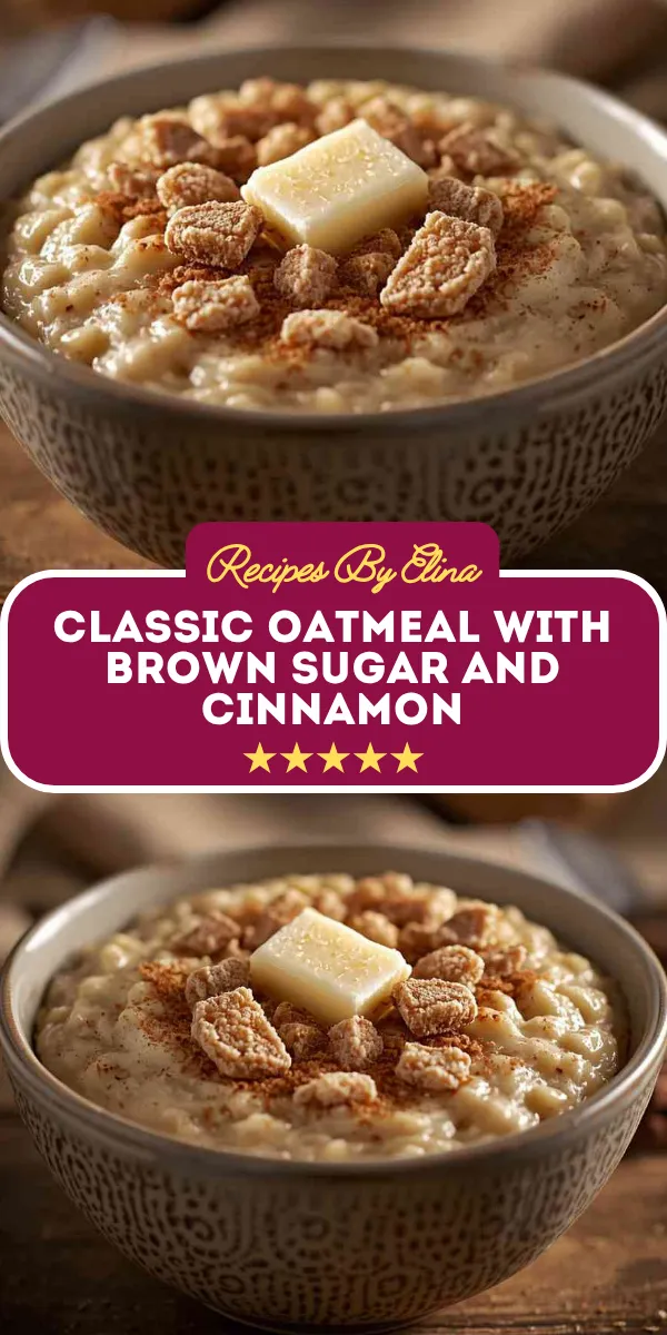 Classic Oatmeal with Brown Sugar and Cinnamon