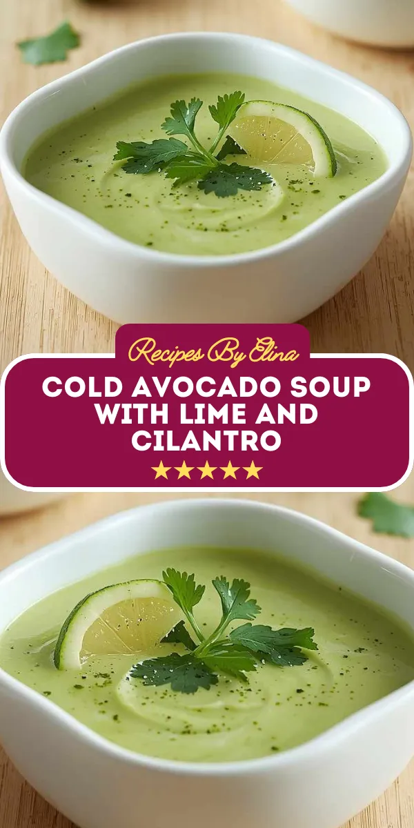 Cold Avocado Soup with Lime and Cilantro