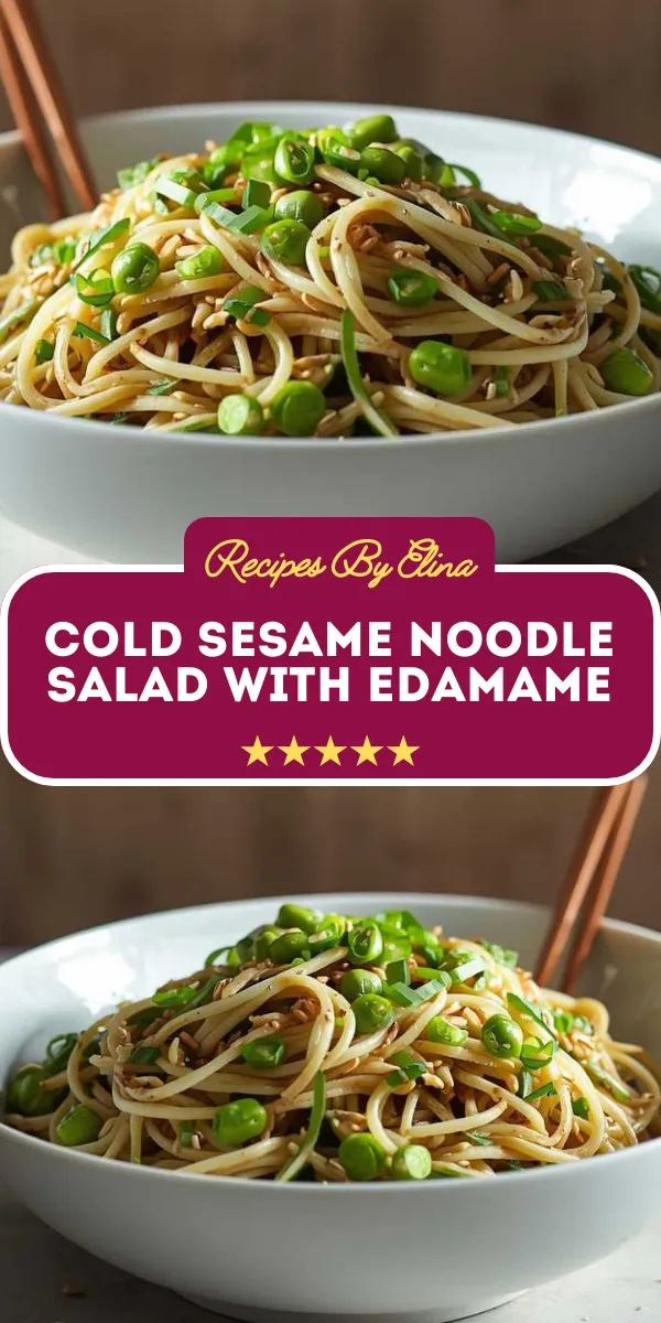 Cold Sesame Noodle Salad with Edamame