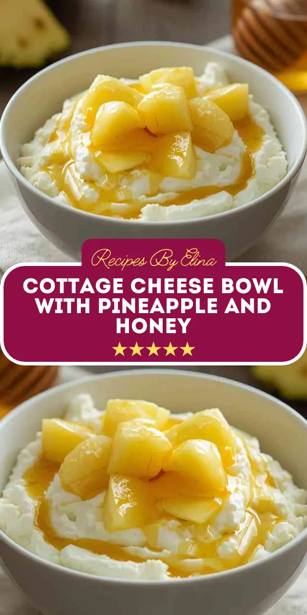 Cottage Cheese Bowl with Pineapple and Honey