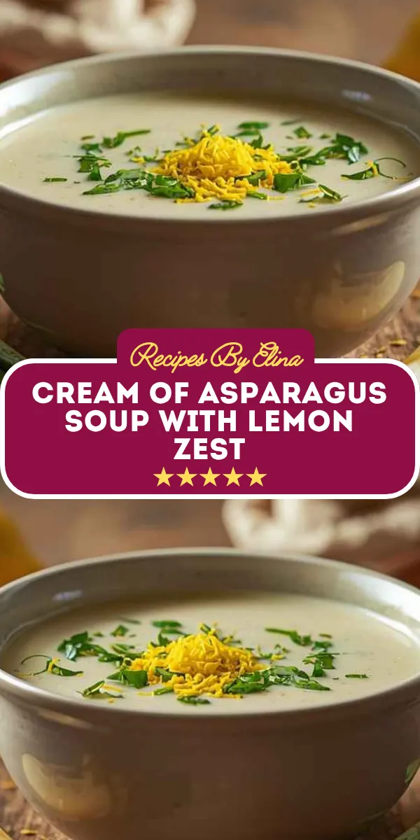 Cream of Asparagus Soup with Lemon Zest