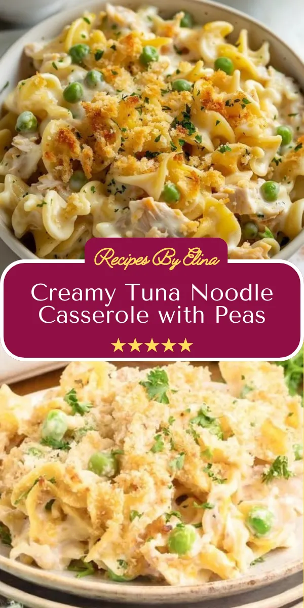 Creamy Tuna Noodle Casserole with Peas
