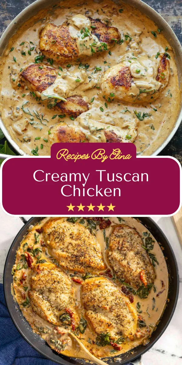 Creamy Tuscan Chicken
