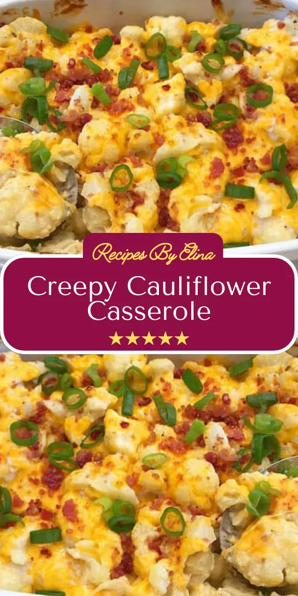 Creepy Cauliflower Casserole