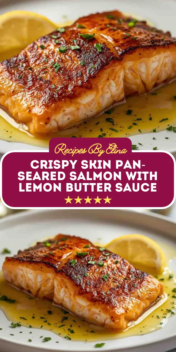 Crispy Skin Pan-Seared Salmon with Lemon Butter Sauce