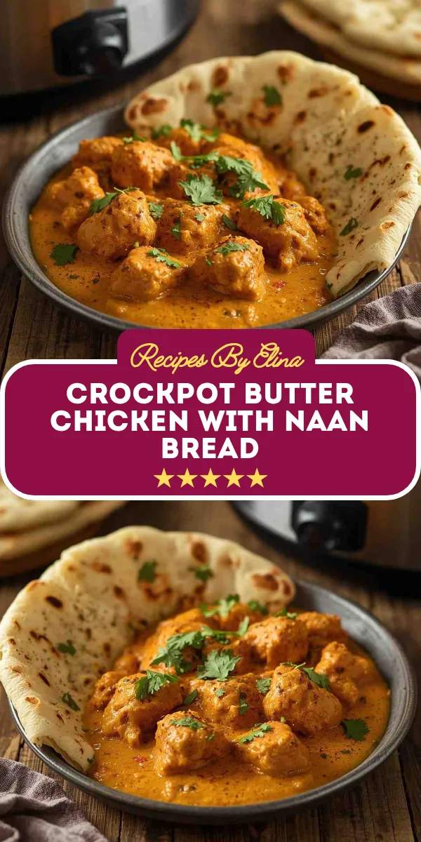 Crockpot Butter Chicken with Naan Bread