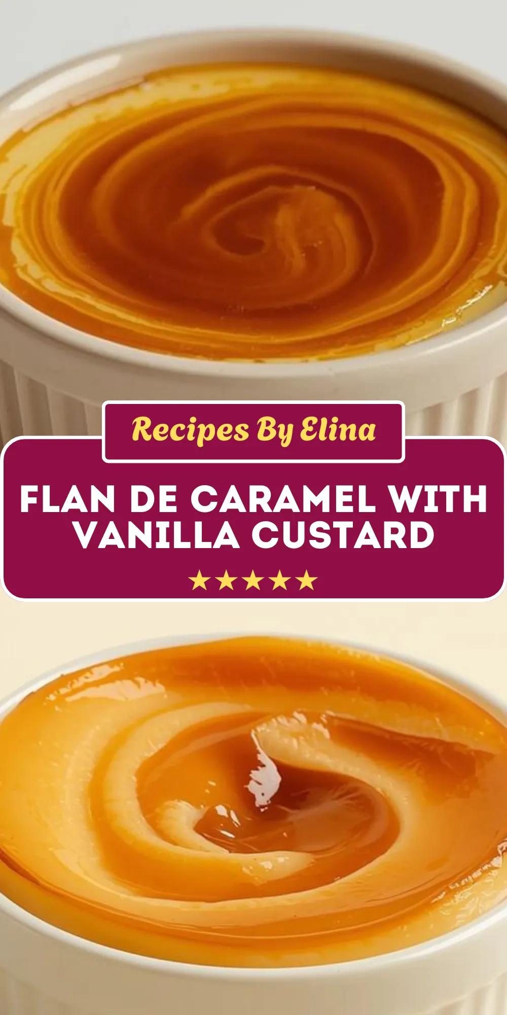 Flan de Caramel with Vanilla Custard