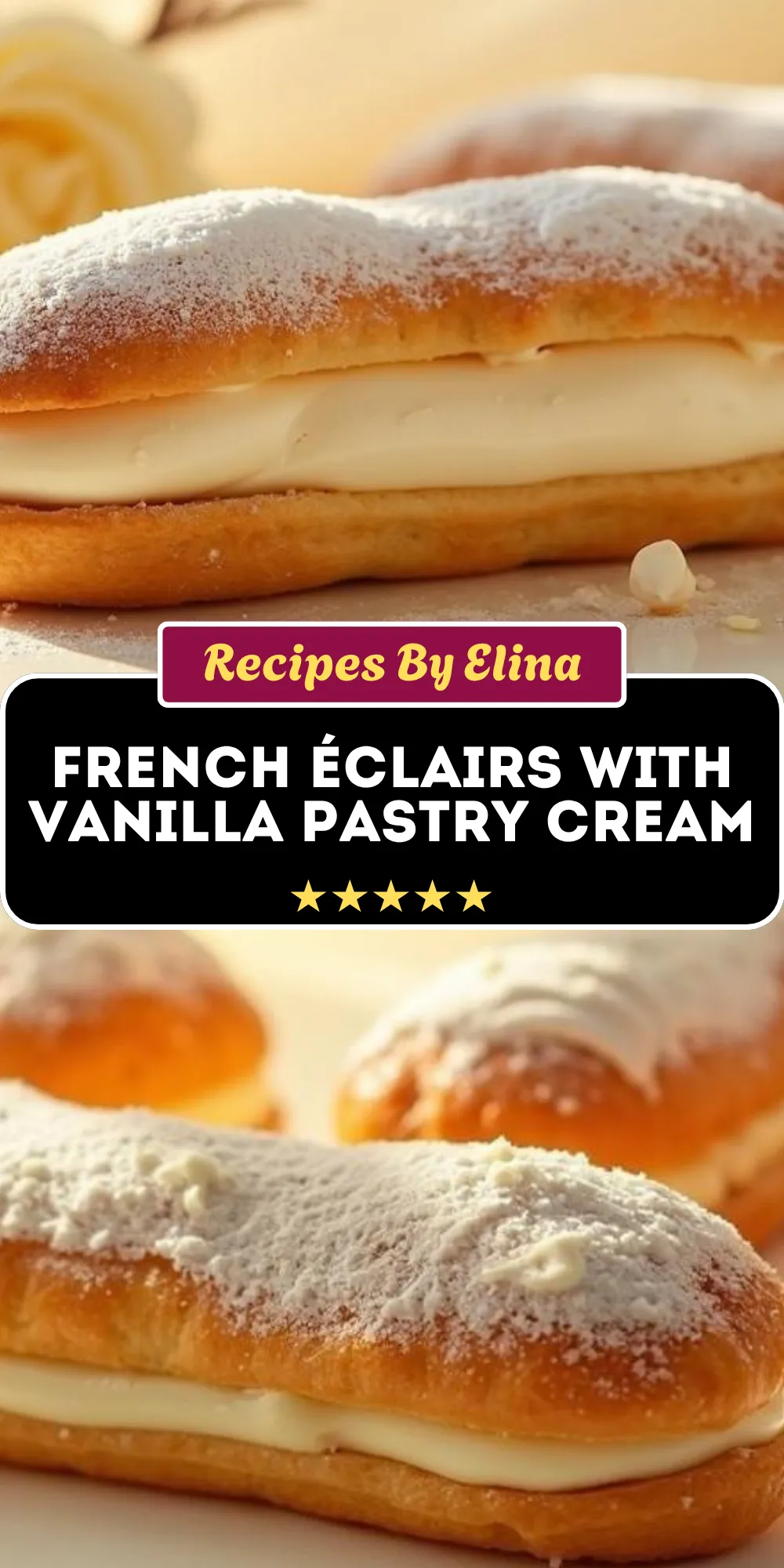 French Éclairs with Vanilla Pastry Cream