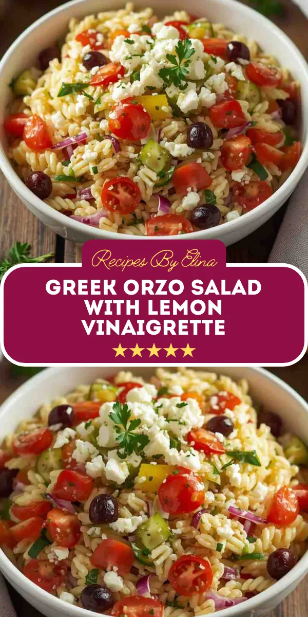 Greek Orzo Salad with Lemon Vinaigrette