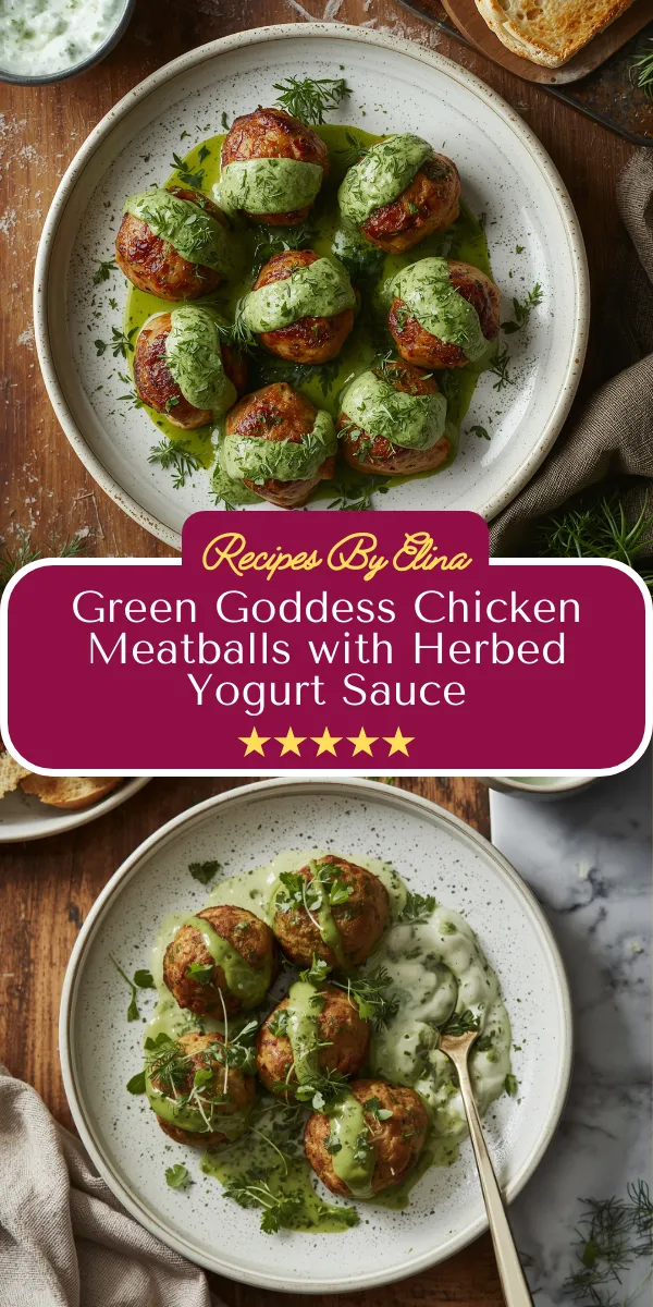 Green Goddess Chicken Meatballs with Herbed Yogurt Sauce