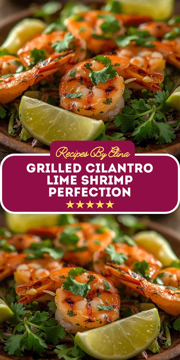 Grilled Cilantro Lime Shrimp Perfection