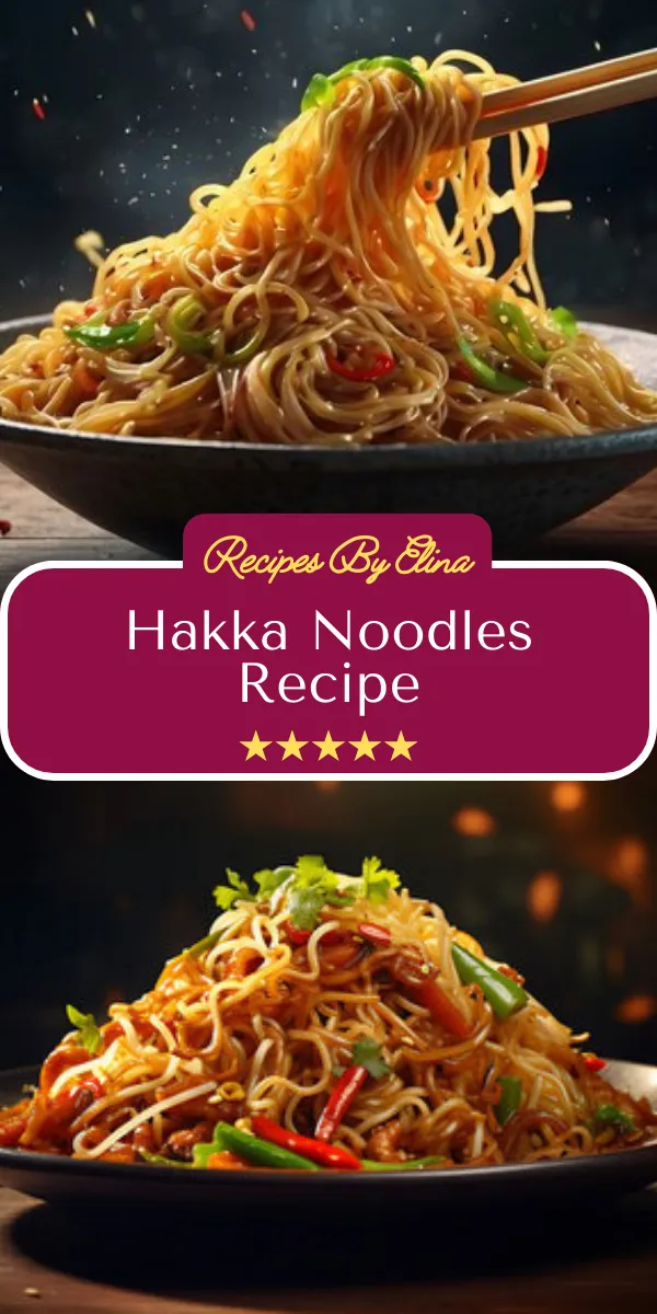 Hakka Noodles Recipe