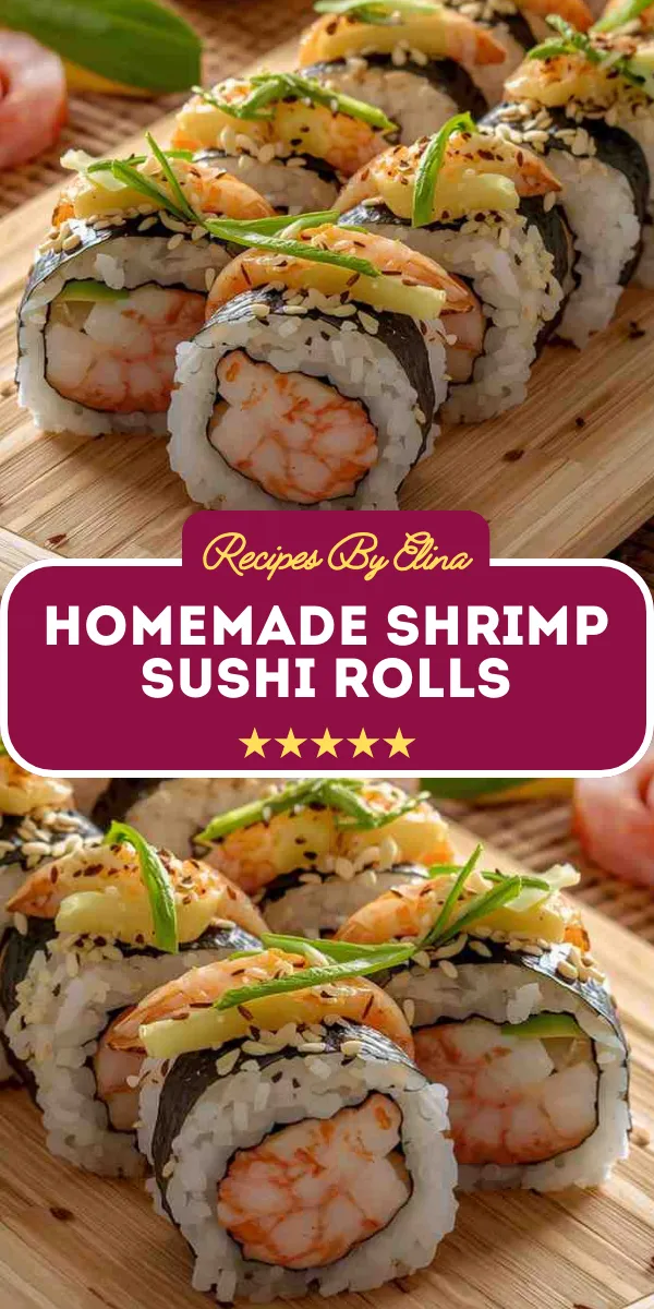 Homemade Shrimp Sushi Rolls