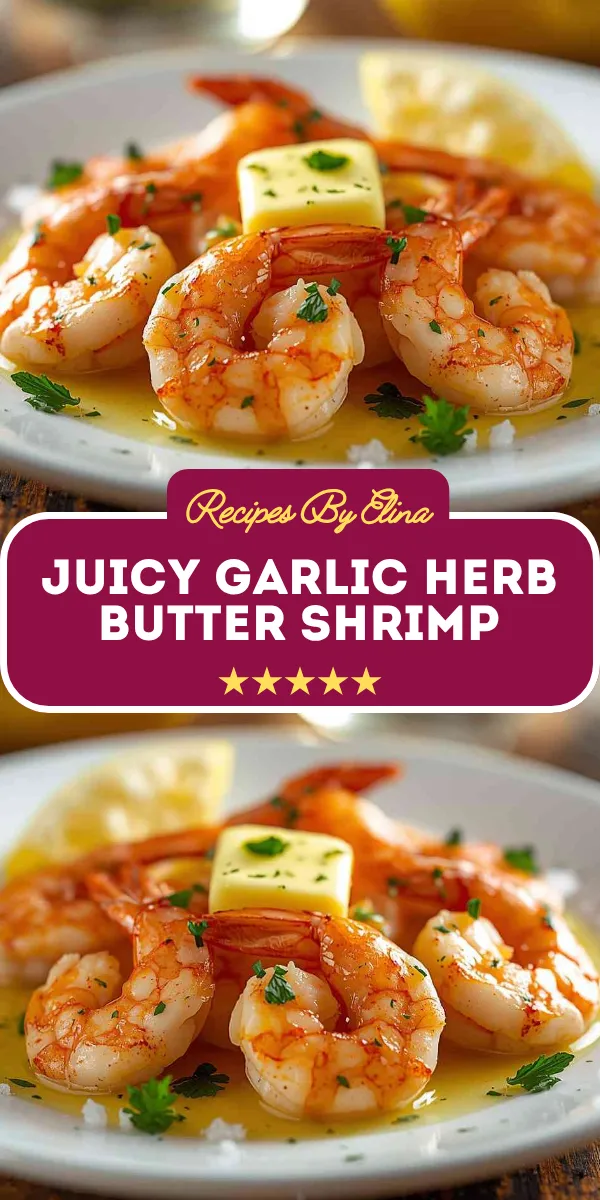 Juicy Garlic Herb Butter Shrimp