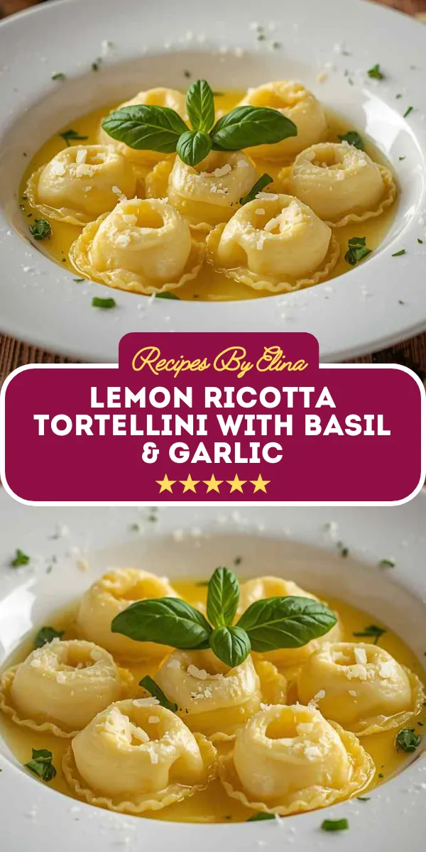 Lemon Ricotta Tortellini with Basil & Garlic