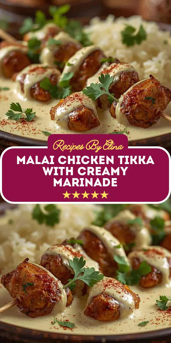 Malai Chicken Tikka with Creamy Marinade