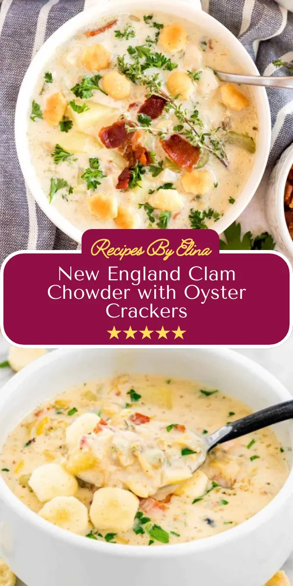 New England Clam Chowder with Oyster Crackers