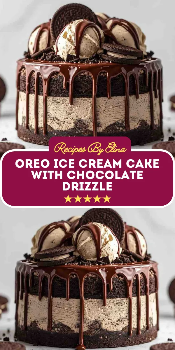 Oreo Ice Cream Cake with Chocolate Drizzle