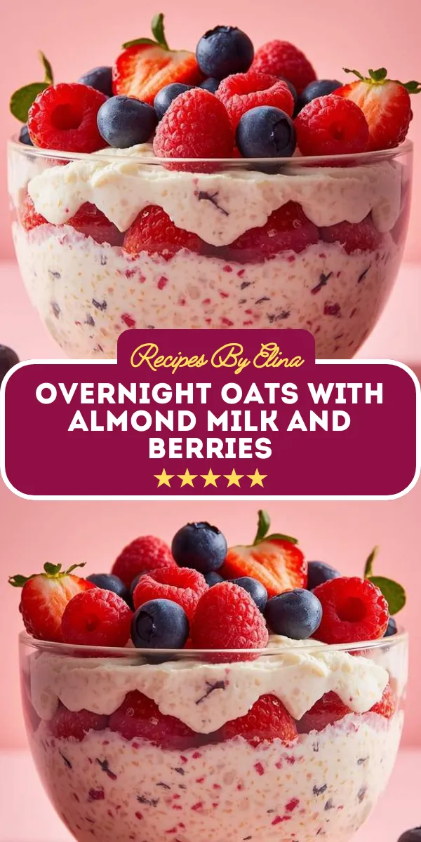 Overnight Oats with Almond Milk and Berries