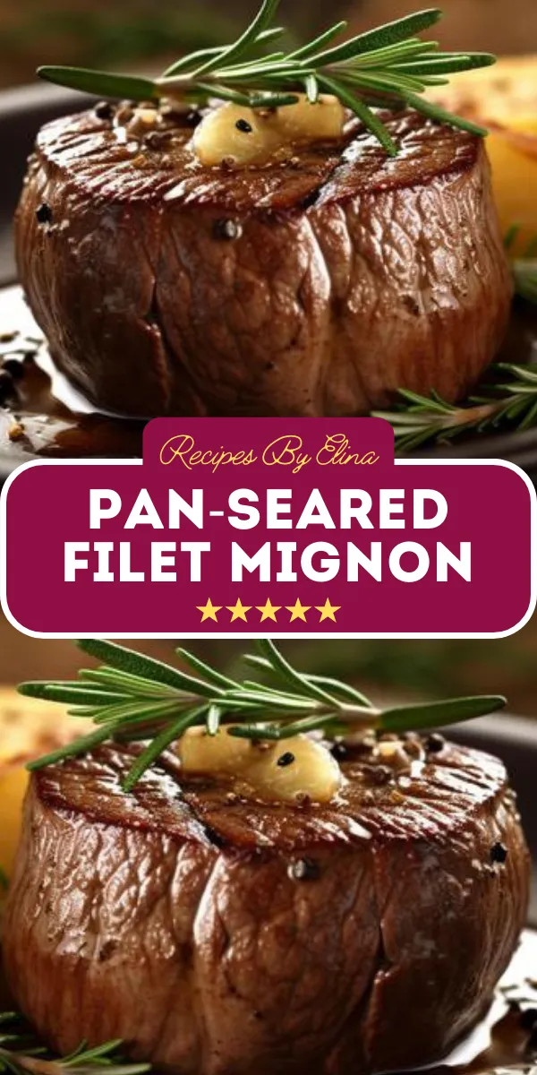 Pan-Seared Filet Mignon