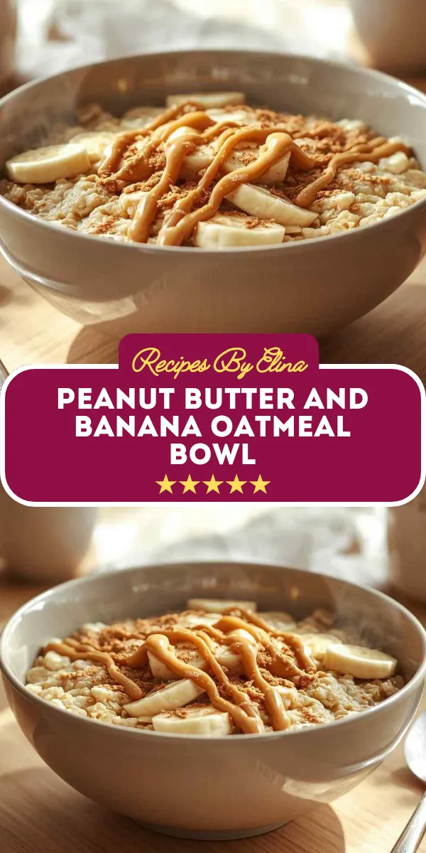 Peanut Butter and Banana Oatmeal Bowl
