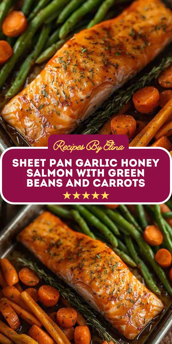 Sheet Pan Garlic Honey Salmon with Green Beans and Carrots