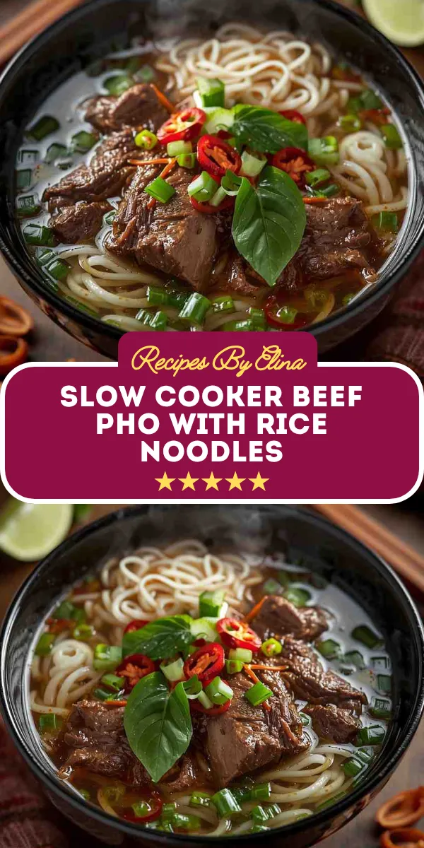 Slow Cooker Beef Pho with Rice Noodles