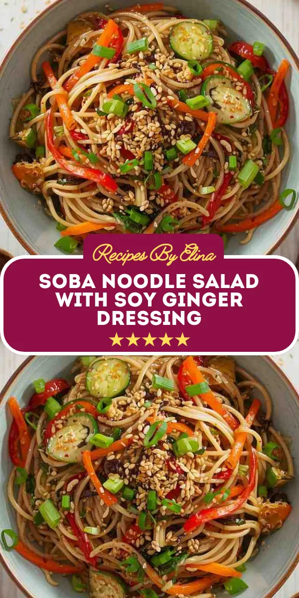 Soba Noodle Salad with Soy Ginger Dressing