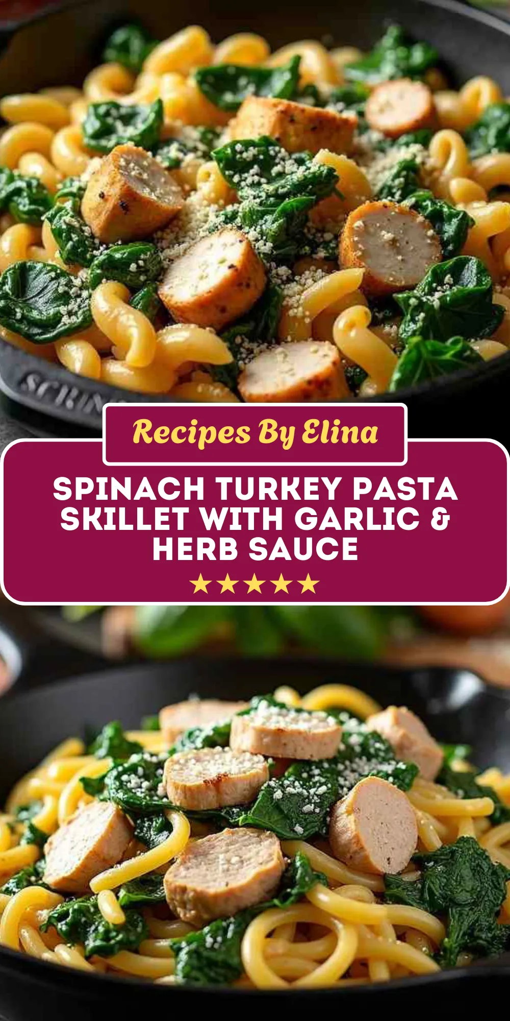 Spinach Turkey Pasta Skillet with Garlic & Herb Sauce