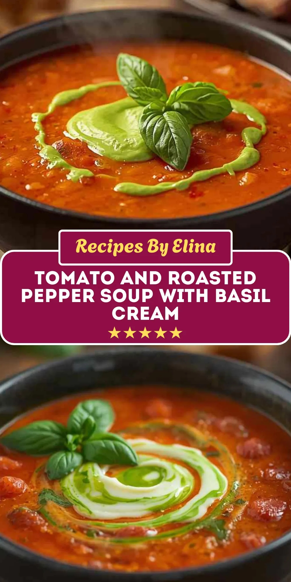 Tomato and Roasted Pepper Soup with Basil Cream