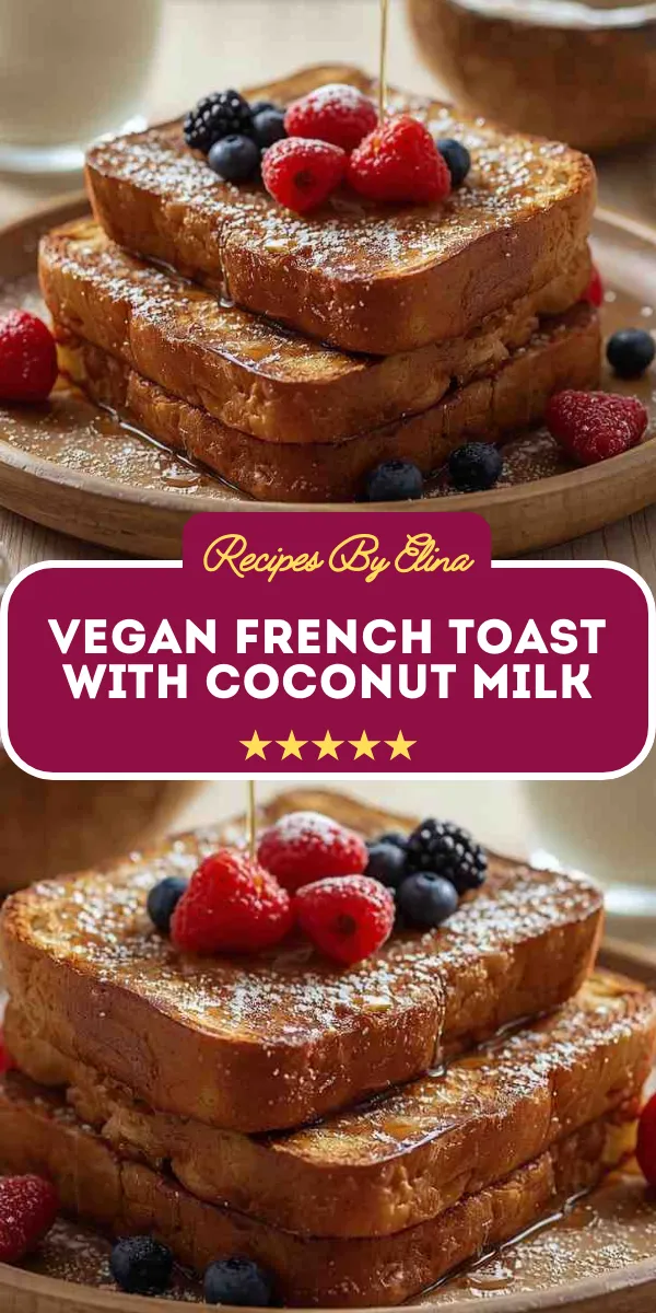 Vegan French Toast with Coconut Milk