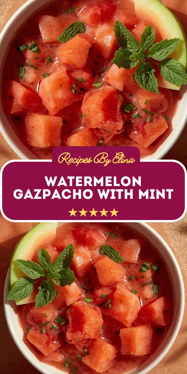 Watermelon Gazpacho with Mint