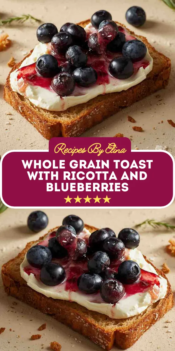 Whole Grain Toast with Ricotta and Blueberries