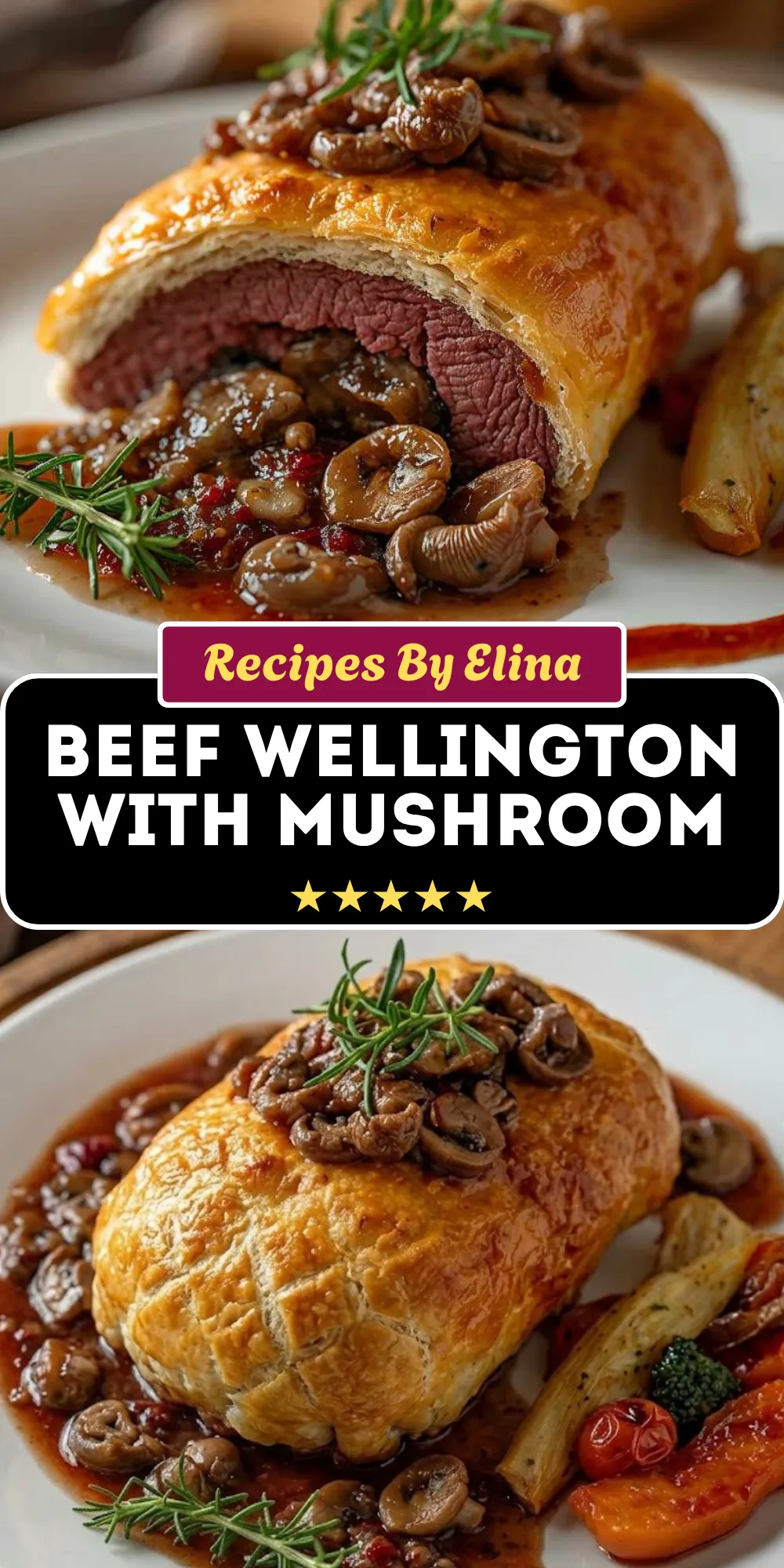 Beef Wellington with Mushroom Duxelles