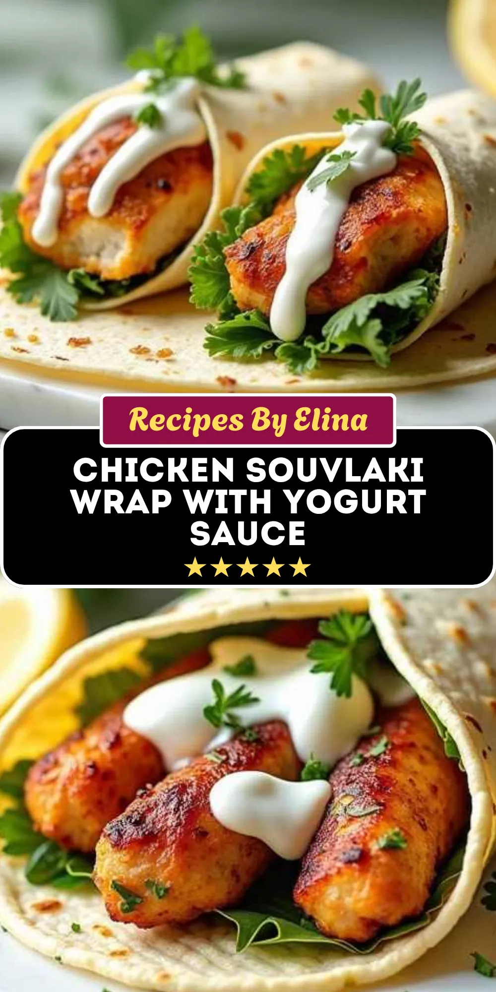Chicken Souvlaki Wrap with Yogurt Sauce