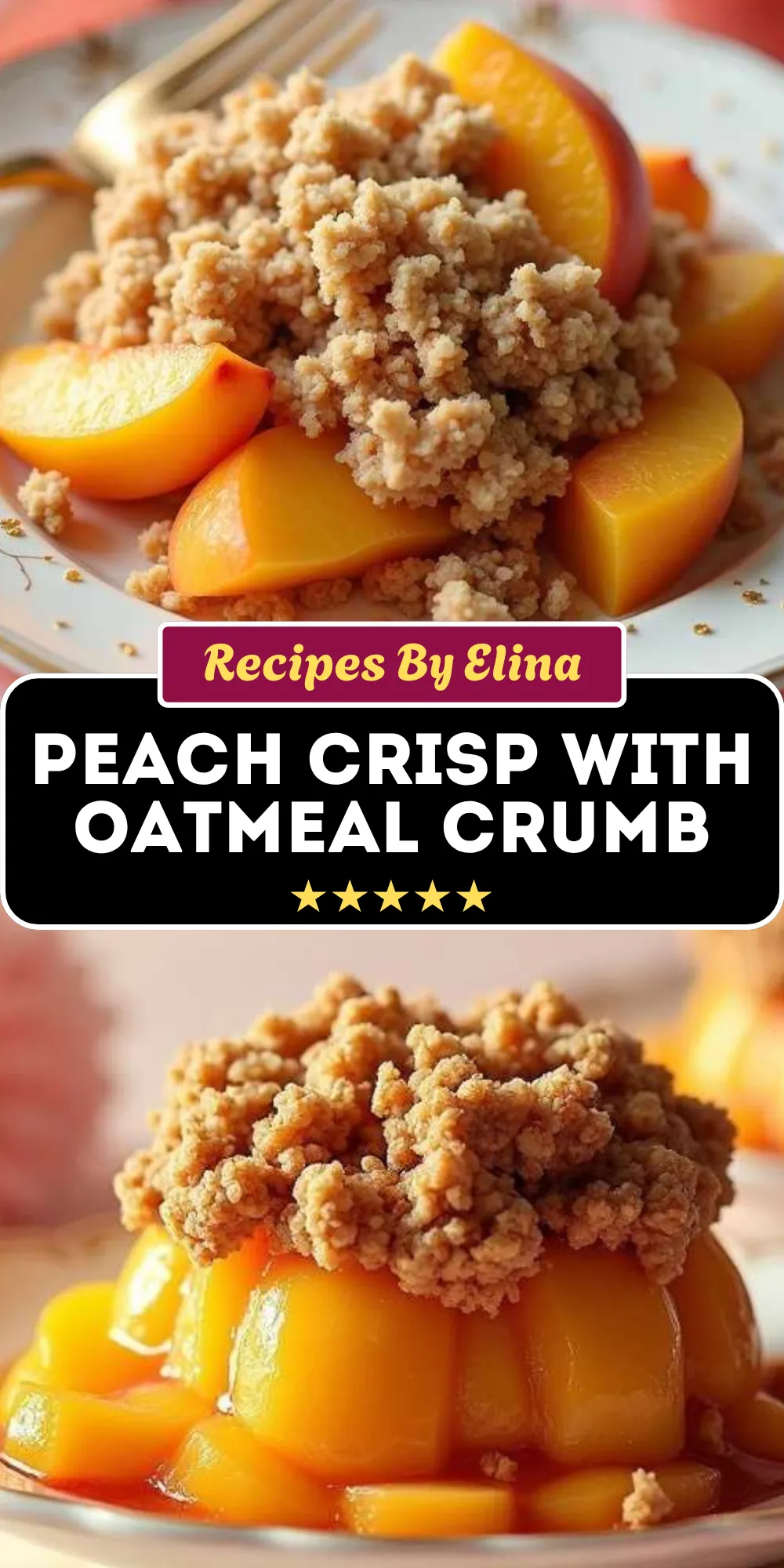 Peach Crisp with Oatmeal Crumb Topping