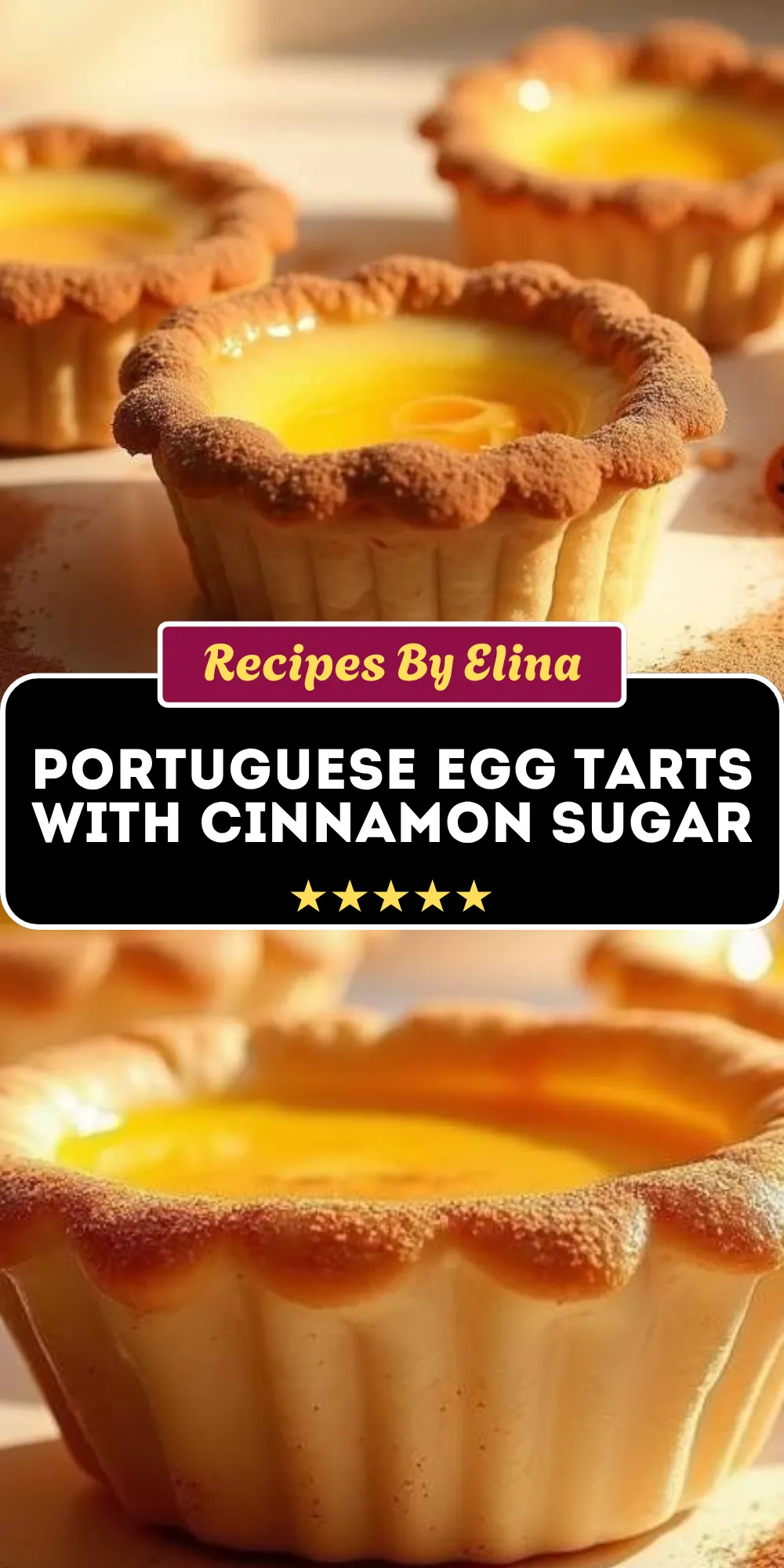 Portuguese Egg Tarts with Cinnamon Sugar