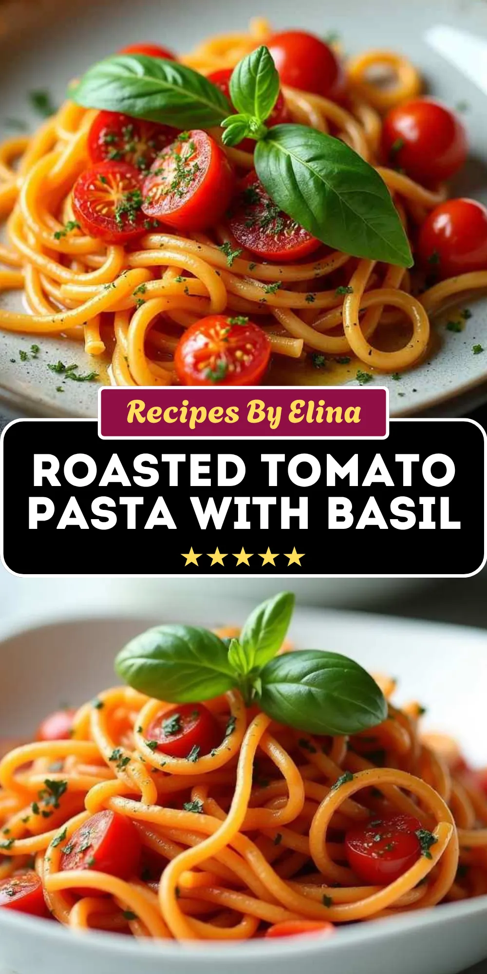 Roasted Tomato Pasta with Basil
