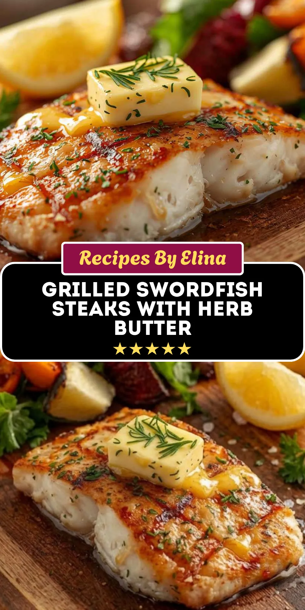 Grilled Swordfish Steaks with Herb Butter