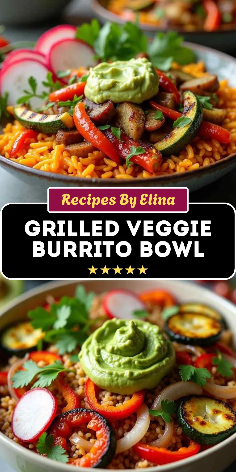 Grilled Veggie Burrito Bowl